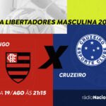 Flamengo e Cruzeiro decidem vaga na Libertadores com transmissão ao vivo do Maracanã