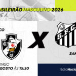 Vasco e Santos travam duelo decisivo contra o rebaixamento com transmissão ao vivo