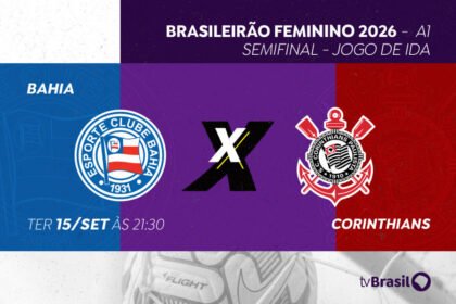 Bahia e Corinthians abrem semifinal do Brasileirão Feminino 2026 na Arena Fonte Nova